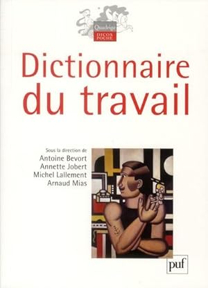 Bild des Verkufers fr dictionnaire du travail zum Verkauf von Chapitre.com : livres et presse ancienne