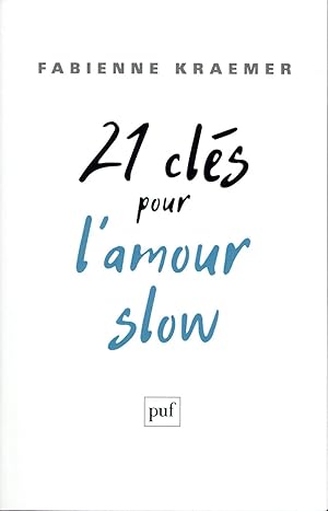 21 clés pour l'amour slow