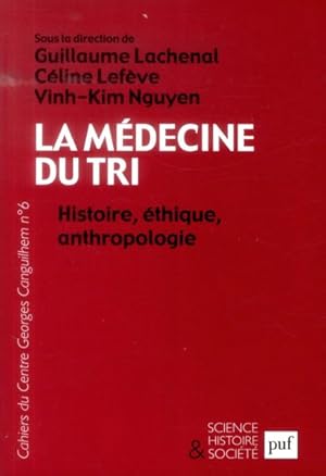 Image du vendeur pour la mdecine du tri ; histoire, thique, anthropologie mis en vente par Chapitre.com : livres et presse ancienne