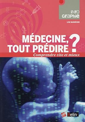 médecine : tout prédire ?