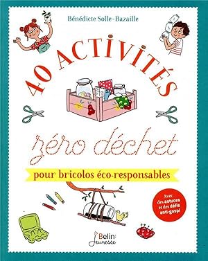 Seller image for 40 activites zro dchet pour bricolos co-responsables for sale by Chapitre.com : livres et presse ancienne