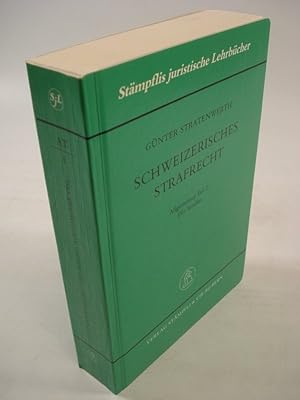 Image du vendeur pour Schweizerisches Strafrecht. Allgemeiner Teil I: Die Straftat. mis en vente par Antiquariat Bookfarm