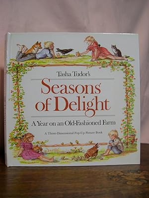 Seller image for TASHA TUDOR'S SEASONS OF DELIGHT; A YEAR ON AN OLD-FASHIONED FARM for sale by Robert Gavora, Fine & Rare Books, ABAA