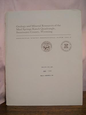 GEOLOGY AND MINERAL RESOURCES OF THE MUD SPRINGS RANCH QUADRANGLE, SWEETWATER COUNTY, WYOMING; GE...