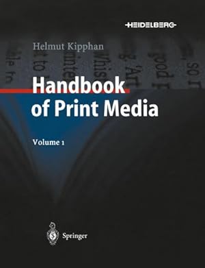 Bild des Verkufers fr Handbook of Print Media : Technologies and Production Methods zum Verkauf von AHA-BUCH GmbH