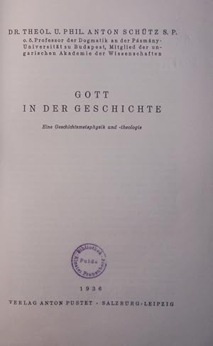 Imagen del vendedor de Gott in der Geschichte. Eine Geschichtsmetaphysik und -thologie. a la venta por Antiquariat Bookfarm