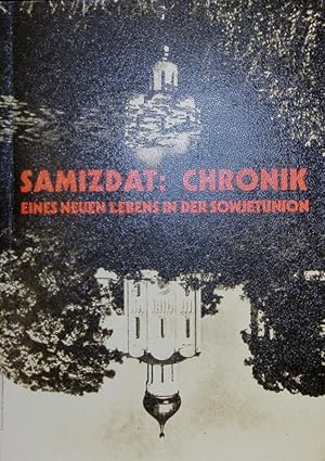 Immagine del venditore per Samizdat: Chronik eines neuen Lebens in der Sowjetunion. venduto da Antiquariat Bookfarm