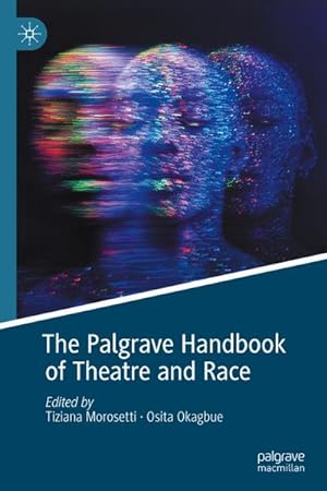 Bild des Verkufers fr The Palgrave Handbook of Theatre and Race zum Verkauf von AHA-BUCH GmbH