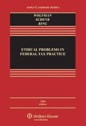 Image du vendeur pour Ethical Problems in Federal Tax Practice, Fifth Edition (Aspen Casebook) [Hardcover ] mis en vente par booksXpress