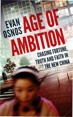 Seller image for Age Of Ambition: Chasing Fortune, Truth And Faith In The New China for sale by Marlowes Books and Music