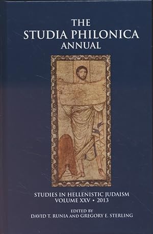 Bild des Verkufers fr The Studia Philonica Annual 2013. Studies in Hellenistic Judaism, Volume XXV. zum Verkauf von Fundus-Online GbR Borkert Schwarz Zerfa