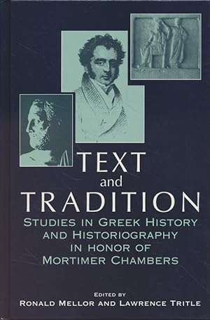 Seller image for Text & Tradition. Studies in Greek History & Historiography in Honor of Mortimer Chambers. for sale by Fundus-Online GbR Borkert Schwarz Zerfa