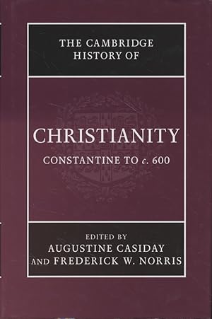 The Cambridge History of Christianity. Volume 2, Constantine to c. 600.