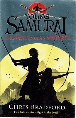 The Way Of The Sword (Young Samurai, Book 2)