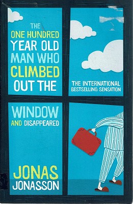 Seller image for The One Hundred Year Old Man Who Climbed Out The Window And Disappeared for sale by Marlowes Books and Music