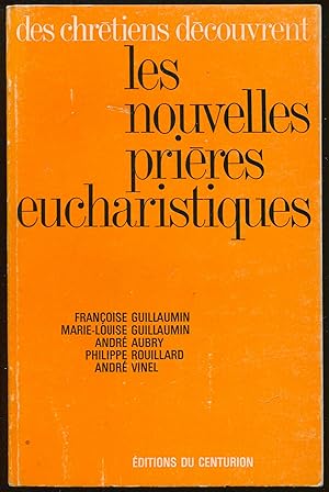 Seller image for Des chrtiens dcouvrent les nouvelles prires eucharistiques for sale by LibrairieLaLettre2