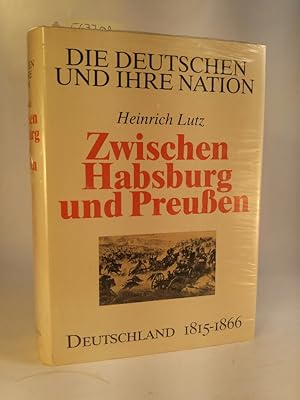 Imagen del vendedor de Die Deutschen und ihre Nation Bd. 2; Zwischen Habsburg und Preuen. [Neubuch] Deutschland 1815-1866 a la venta por ANTIQUARIAT Franke BRUDDENBOOKS