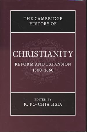 The Cambridge History of Christianity. Volume 6, Reform and Expansion 1500-1660.