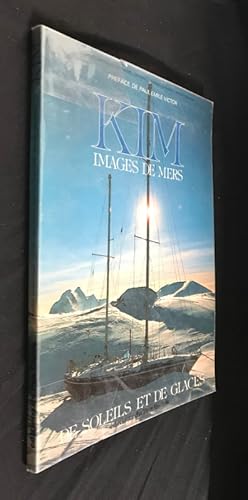 Imagen del vendedor de Kim images de mers, de soleils et de glaces a la venta por Abraxas-libris