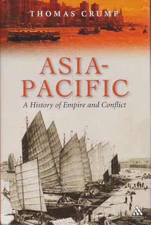 Seller image for Asia-Pacific: A History of Empire and Conflict for sale by Goulds Book Arcade, Sydney