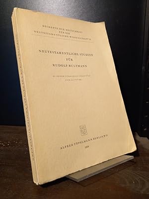Neutestamentliche Studien für Rudolf Bultmann zu seinem siebzigsten Geburtstag am 20. August 1954...