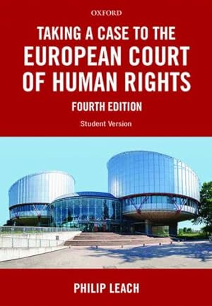 Immagine del venditore per Taking a Case to the European Court of Human Rights by Leach, Philip [Paperback ] venduto da booksXpress