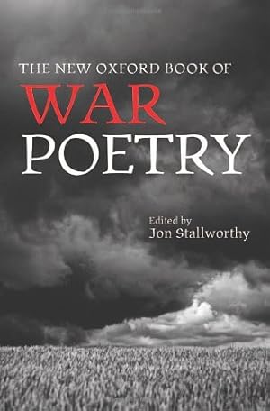 Immagine del venditore per The New Oxford Book of War Poetry (Oxford Books of Prose & Verse) [Hardcover ] venduto da booksXpress
