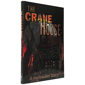 The Crane House: A Halloween Story [Signed, Limited]