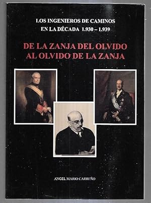 DE LA ZANJA DEL OLVIDO AL OLVIDO DE LA ZANJA. LOS INGENIEROS DE CAMINOS EN LA DECADA 1930-1939