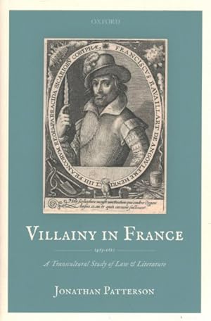 Immagine del venditore per Villainy in France 1463-1610 : A Transcultural Study of Law and Literature venduto da GreatBookPricesUK