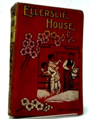 Seller image for Ellerslie House: A Book for Boys for sale by World of Rare Books