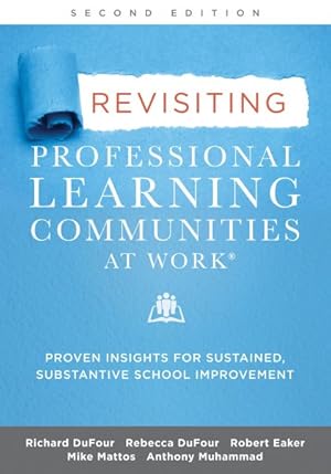 Seller image for Revisiting Professional Learning Communities at Work : Proven Insights for Sustained, Substantive School Improvement for sale by GreatBookPricesUK