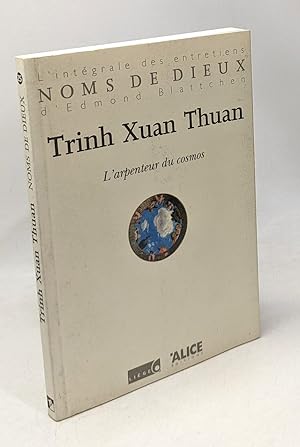 Imagen del vendedor de L'arpenteur du cosmos : Entretiens avec Trinh Xuan Thuan a la venta por crealivres