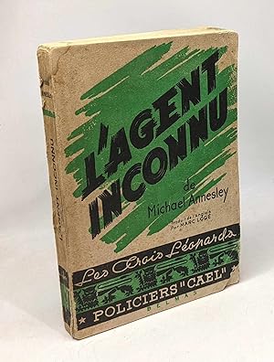 Seller image for L'agent inconnu - coll. les trois lopards for sale by crealivres