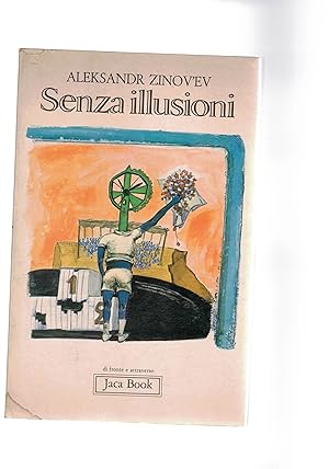 Image du vendeur pour Senza illusioni. Prime impressioni dell'occidente. mis en vente par Libreria Gull
