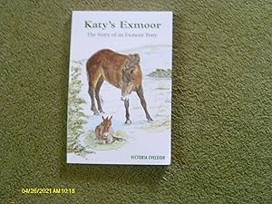 Immagine del venditore per Katy's Exmoor: The Story of an Exmoor Pony venduto da Buybyebooks
