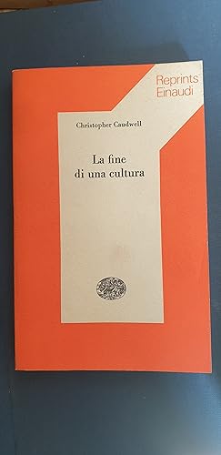 Image du vendeur pour La fine di una cultura. mis en vente par Libreria Gull