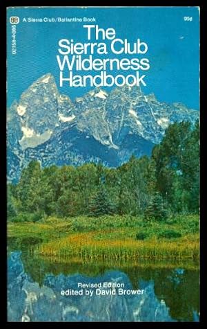 THE SIERRA CLUB WILDERNESS HANDBOOK