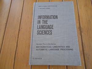 Seller image for INFORMATION IN THE LANGUAGE SCIENCES Number Five in the Series: Mathematical Linguistics and Automatic Language Processing. for sale by Librera Camino Bulnes