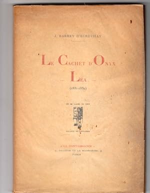 Seller image for Le Cachet d'Onyx - La (1831-1832). for sale by The Sanctuary Bookshop.