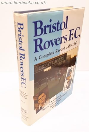 Bristol Rovers - a Complete Record, 1883-1987