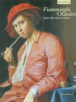 Bild des Verkufers fr Fiamminghi e Olandesi - Dipinti dalle collezioni lombarde zum Verkauf von Librodifaccia