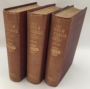 The rise of the Dutch Republic. A history. [3 vols.]