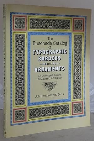 Seller image for The Enschede Catalog of Typographic Borders and Ornaments: An Unabridged Reprint of the Classic 1891 Edition for sale by Besleys Books  PBFA