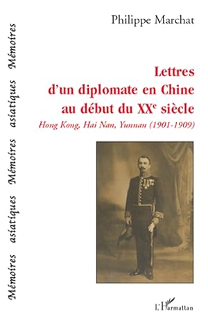 Image du vendeur pour Lettres d'un diplomate en Chine au début du XXe siècle mis en vente par Tgl Harmattan 1