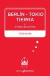 Imagen del vendedor de Berln-Tokio : Tierra y otros escritos a la venta por AG Library