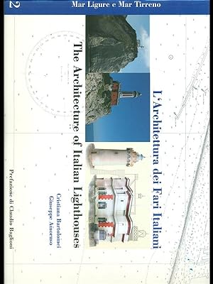 Bild des Verkufers fr L'architettura dei fari italiani. Mar Ligure e Mar Tirreno - vol. 2 zum Verkauf von Librodifaccia