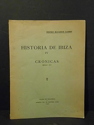 Imagen del vendedor de Historia de Ibiza IV. Crnicas siglo XV. a la venta por Llibreria Antiquria Casals