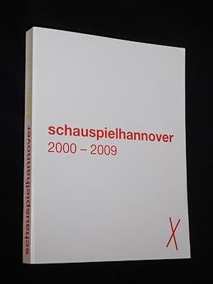 Bild des Verkufers fr schauspielhannover 2000 - 2009 [Dokumentation des Schauspiel Hannover] zum Verkauf von Fast alles Theater! Antiquariat fr die darstellenden Knste