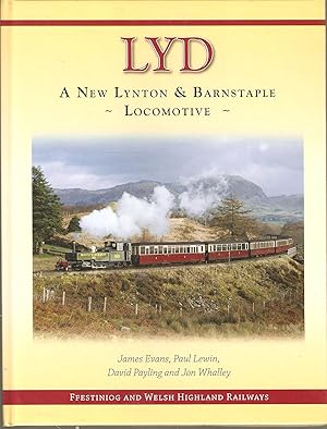 Immagine del venditore per Lyd - A New Lynton & Barnstaple Locomotive - The story of the re-creation of a lost class of British narrow gauge locomotives venduto da Snookerybooks